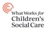 What Works for Childrens Social Care